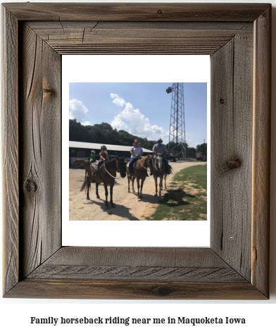 family horseback riding near me in Maquoketa, Iowa